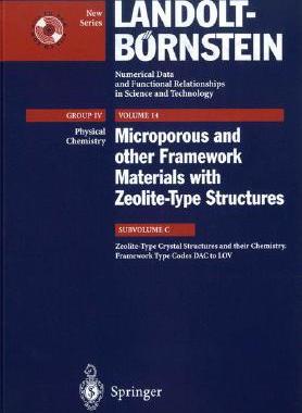 【预订】Zeolite-Type Crystal Structures and their Chemistry., Framework Type Codes DAC to LOV
