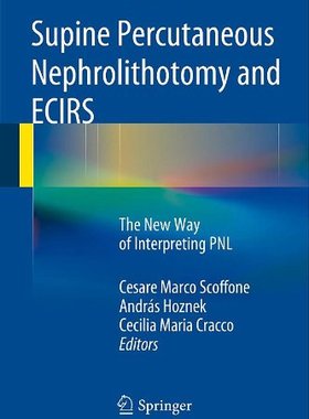 【预订】Supine Percutaneous Nephrolithotomy and ECIRS