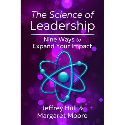 预订 The Science of Leadership: Nine Ways to Expand Your Impact 领导力的科学: 9798890570765