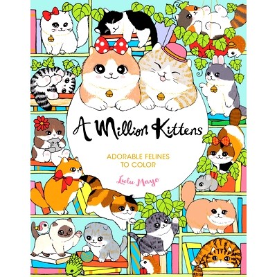 预订 A Million Kittens: Adorable Felines to Color: 9781454711643