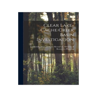 [预订]Clear Lake-Cache Creek Basin Investigation 9781014609830