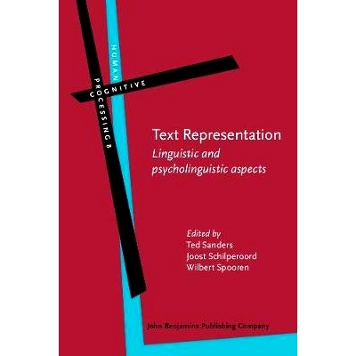 预订 Text Representation:Linguistic and Psycholinguistic Aspects(Human Cognitive Processing,8) 文本表述：语言和心理语言
