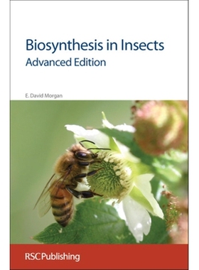 预订 Biosynthesis in Insects: Advanced Edition 昆虫的生物合成：高级版: 9781847558084