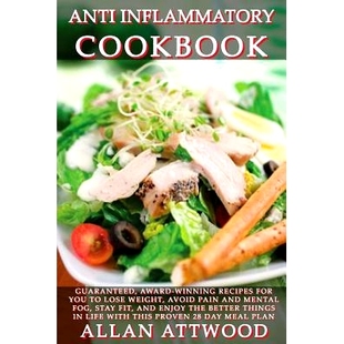 pain Anti avoid mental award for recipes weight winning fog Cookbook Inflammatory lose Guaranteed and you 预订
