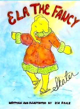 预订 Ela The Fancy Skater: A fun, humorous, educational picture book for all ages: 9781735847801