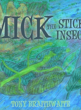 预订 Mick the Stick Insect: 9780648919414
