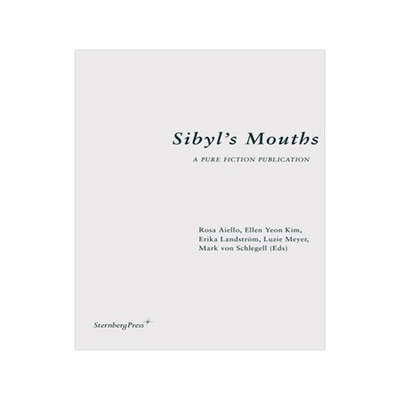 [预订]Sibyl’s Mouths - A Pure Fiction Publication 9783956796449