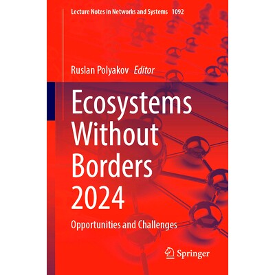 预订 Ecosystems Without Borders 2024: Opportunities and Challenges 无国界生态系统 2024:机遇与挑战: 9783031673535