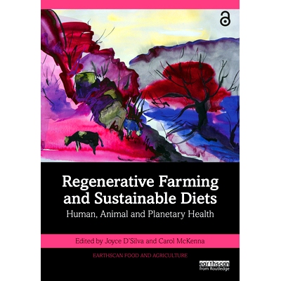 现货 Regenerative Farming and Sustainable Diets: Human, Animal and Planetary Health 再生农业与可持续饮食：人类、动物与地