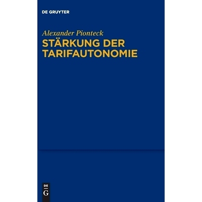 预订 Stärkung der Tarifautonomie 论加强集体谈判自主权（德语）: 9783110739527
