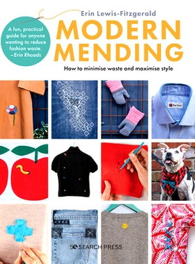 预订 Modern Mending: How to Minimize Waste and Maximize Style: 9781782219606