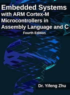 预订 Embedded Systems with ARM Cortex-M Microcontrollers in Assembly Language and C: Fourth Edition