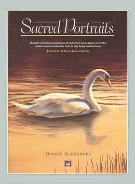 【预订】Sacred Portraits: Musically Rewarding Arrangements of Well-Known Sacred Pieces, Perfect for Students Who A...