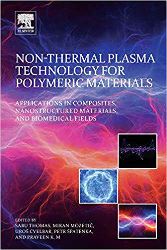 【预订】Non-Thermal Plasma Technology for Polymeric Materials