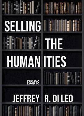 [预订]Selling the Humanities 9781680033182