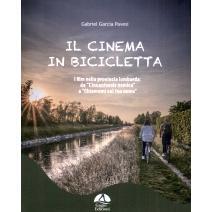 预订 Il cinema in bicicletta : i film nella provincia lombarda : da L’incantevole nemica a Chiamami col tuo nome: 97912
