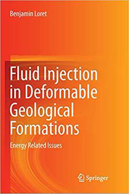【预售】Fluid Injection in Deformable Geological Formations: Energy Related Issues