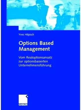 预订 Options Based Management: Vom Realoptionsansatz zur optionsbasierten Unternehmensführung: 9783834902696