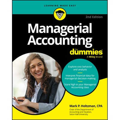 Managerial Accounting For Dummies, 2Nd Edition 管理会计学达人迷 第2版 9781394367498