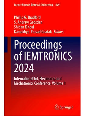 预订 Proceedings of IEMTRONICS 2024: International IoT, Electronics and Mechatronics Conference, Volume 1 国际物联网、电