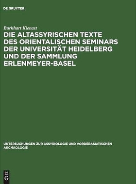 预订 Die altassyrischen Texte des orientalischen Seminars der Universität Heidelberg und der Sammlung Erlenmeyer-Basel:
