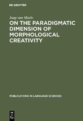 【预订】On the paradigmatic dimension of morphological creativity 9783111187822