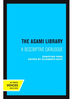 预订 The Asami Library: A Descriptive Catalogue 麻美图书馆：描述性目录: 9780520334779