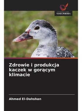预订 Zdrowie i produkcja kaczek w gorącym klimacie: 9786209234705
