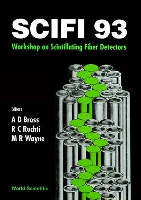 【预订】SCIFI 93 - PROCEEDINGS OF THE SCINTILLATING FIBER DETECTORS