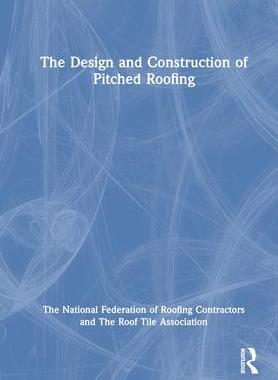 [预订]The Design and Construction of Pitched Roofing 9781032053141
