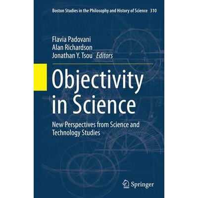 预订 Objectivity in Science: New Perspectives from Science and Technology Studies: 9783319382937
