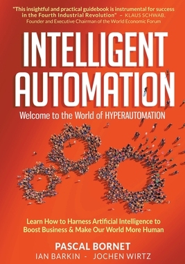 【预订】Intelligent Automation: Welcome to the World of Hyperautomation: Lea 9789811235597