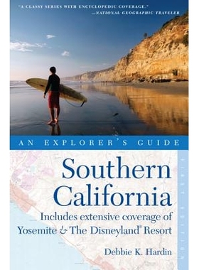 预订 Explorer’s Guide Southern California: Includes Extensive Coverage of Yosemite & The Disneyland Resort 探险家指南南