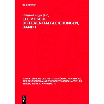 预订 Elliptische Differentialgleichungen, Band 1: Kolloquium vom 17. August – 24. August 1969 in Berlin: 9783112724644