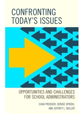 预订 Confronting Today’s Issues: Opportunities and Challenges for School Administrators 面对今天的问题：学校管理者的机
