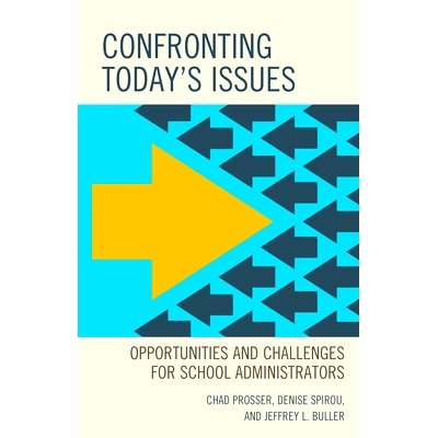 预订 Confronting Today’s Issues: Opportunities and Challenges for School Administrators 面对今天的问题：学校管理者的机