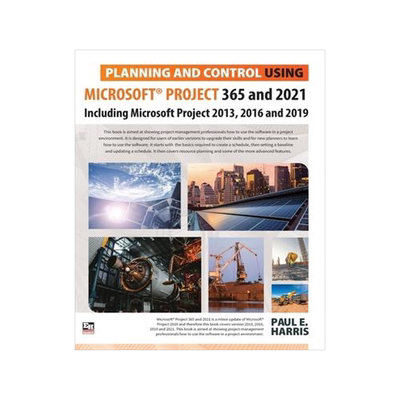 [预订]Planning and Control Using Microsoft Project 365 and 2021: Including 2019, 2016 and 2013 9781925185850