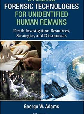 【预售】Utilizing Forensic Technologies for Unidentified Human Remains