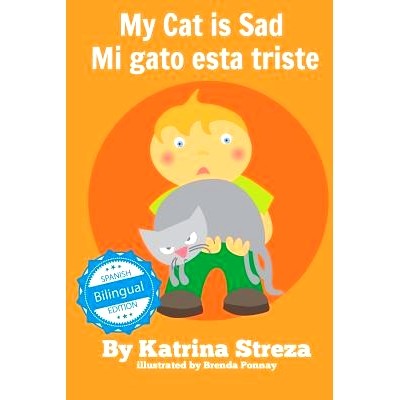 预订 My Cat Is Sad / Mi Gato Esta Triste: 9781532406751