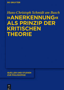 【预订】Anerkennung als Prinzip der Kritischen Theorie 9783110255669