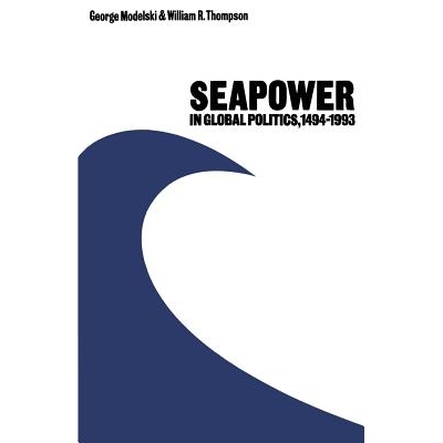 预订 Seapower in Global Politics, 1494–1993: 9781349091560