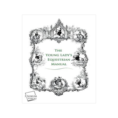 [预订]The Young Lady’s Equestrian Manual 9783845723112