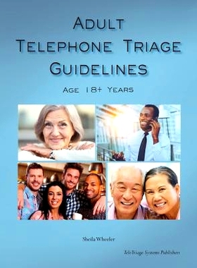 预订 Adult Telephone Triage Guidelines, Age 18+ Years: 9780988321205
