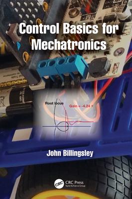 [预订]Control Basics for Mechatronics 9781032425832 书籍/杂志/报纸 科学技术类原版书 原图主图