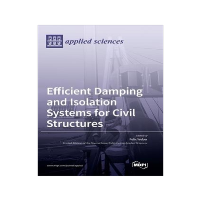 [预订]Efficient Damping and Isolation Systems for Civil Structures 9783036565613