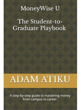 预订 MoneyWise U: The Student-to-Graduate Playbook: 9798272471819