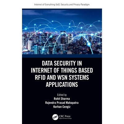 预订 Data Security in Internet of Things Based RFID and WSN Systems Applications 基于物联网无线射频识别与无线传感器网络