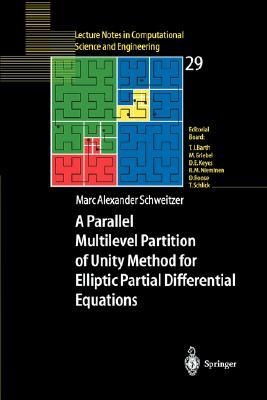 【预订】A Parallel Multilevel Partition of Unity Method for Elliptic Partial Differential Equations