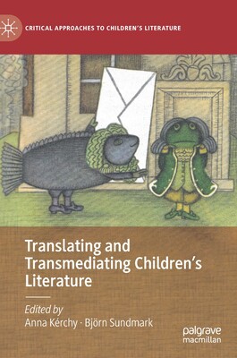 【预订】Translating and Transmediating Children’s Literature