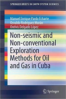 【预售】Non-seismic and Non-conventional Exploration Methods for Oil and Gas in Cuba